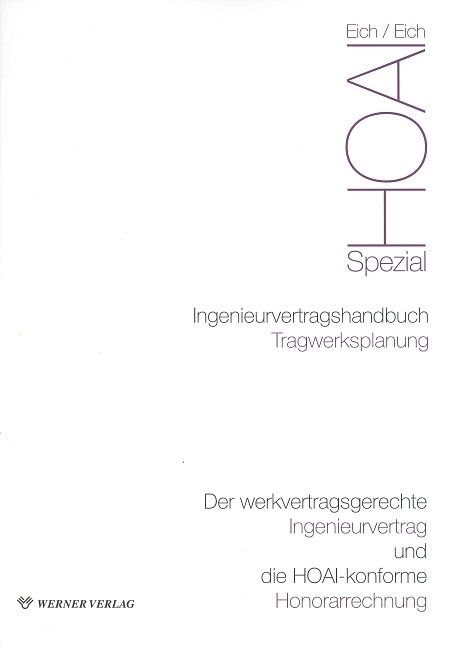 Ingenieurvertragshandbuch Tragwerksplanung - Rainer Eich, Anke Eich