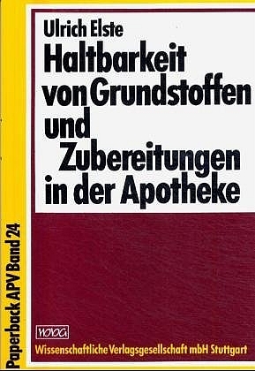 Haltbarkeit von Grundstoffen und Zubereitungen in der Apotheke