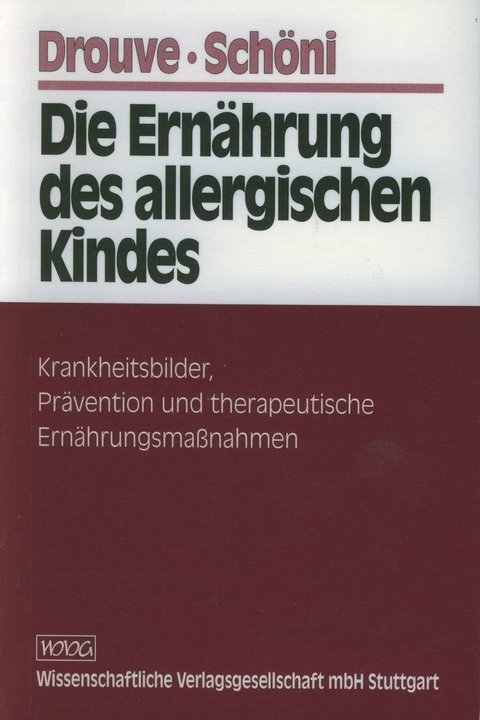 Die Ern&auml;hrung des allergischen Kindes - Ursula Drouve, Martin H. Sch&ouml;ni