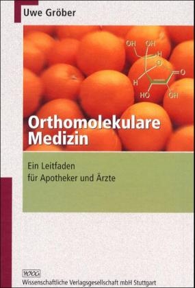 Orthomolekulare Medizin - Uwe Gröber