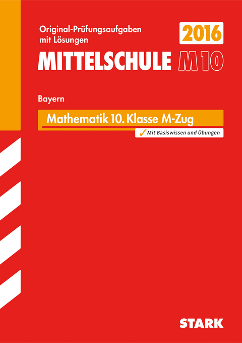 Abschlusspr&uuml;fung Mittelschule M10 Bayern - Mathematik - Walter Modschiedler