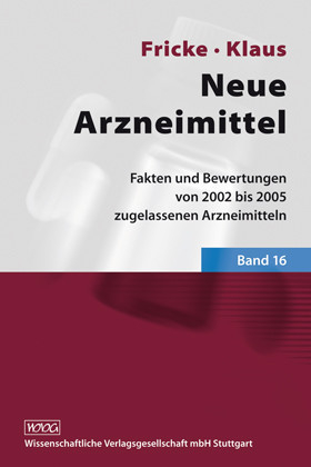 Neue Arzneimittel, Band 16 - Uwe Fricke, Wolfgang Klaus