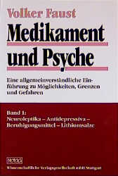 Medikament und Psyche - Volker Faust