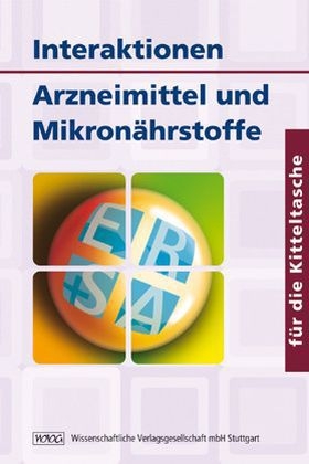 Interaktionen - Arzneimittel und Mikron&auml;hrstoffe - Uwe Gr&ouml;ber
