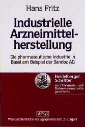 Industrielle Arzneimittelherstellung - Hans Fritz