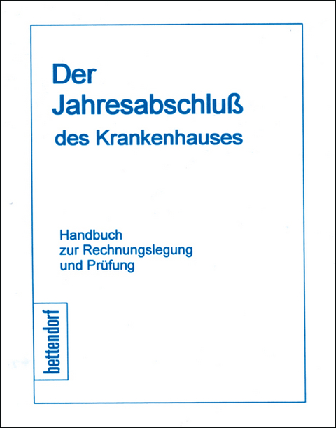 Der Jahresabschluss des Krankenhauses - Nils S&ouml;hnle, Heinz J Koch, Harald Schmidt