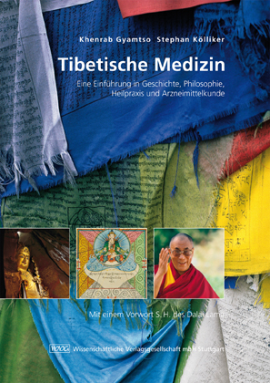 Tibetische Medizin - Khenrab Gyamtso, Stephan K&ouml;lliker