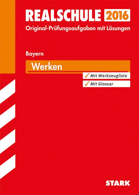 Abschlusspr&uuml;fung Realschule Bayern - Werken - Friedrich Melzner