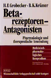 Betarezeptoren-Antagonisten - Horst F Grobecker, Bernhard K Kr&auml;mer