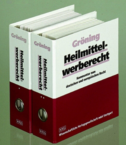 Heilmittelwerberecht - Jochem Gr&ouml;ning, Claudia Weihe-Gr&ouml;ning