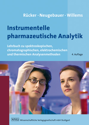 R&uuml;cker/Neugebauer/Willems, Instrumentelle pharmazeutische Analytik