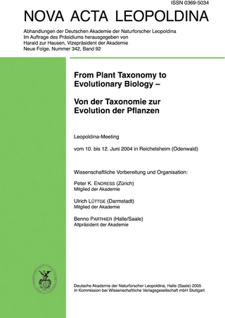 From Plant Taxonomy to Evolutionary Biology - Von der Taxonomie zur Evolution der Pflanzen
