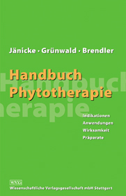 Handbuch Phytotherapie - Christof J&auml;nicke, J&ouml;rg Gr&uuml;nwald, Thomas Brendler