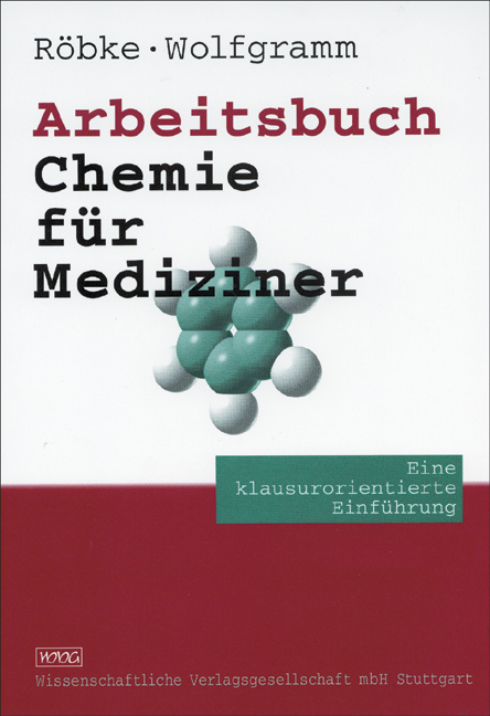 Arbeitsbuch Chemie f&uuml;r Mediziner - Dirk R&ouml;bke, Udo Wolfgramm