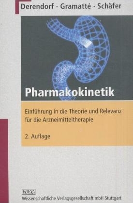 Pharmakokinetik - Hartmut Derendorf, Thomas Gramatt&eacute;, G&uuml;nther Sch&auml;fer