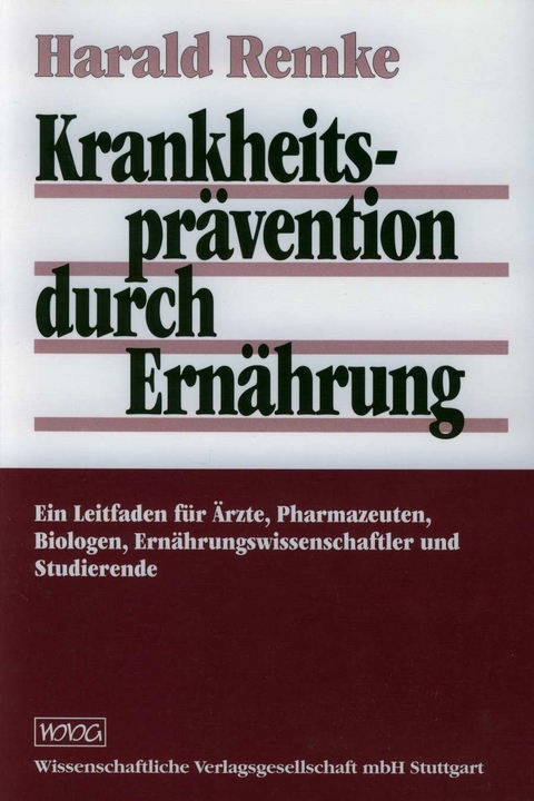 Krankheitspr&auml;vention durch Ern&auml;hrung - Harald Remke