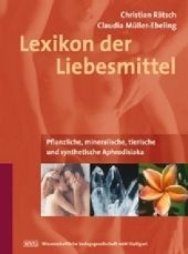 Lexikon der Liebesmittel - Christian R&auml;tsch, Claudia M&uuml;ller-Ebeling