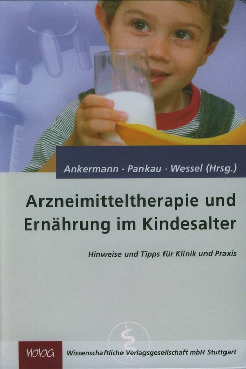 Arzneimitteltherapie und Ern&auml;hrung im Kindesalter - 