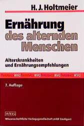 Ern&auml;hrung des alternden Menschen - Hans J Holtmeier