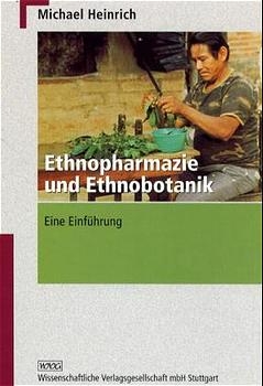 Ethnopharmazie und Ethnobotanik