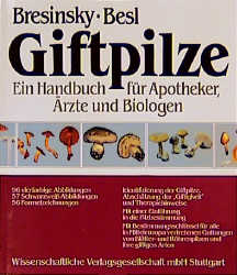 Giftpilze - Andreas Bresinsky, Helmut Besl