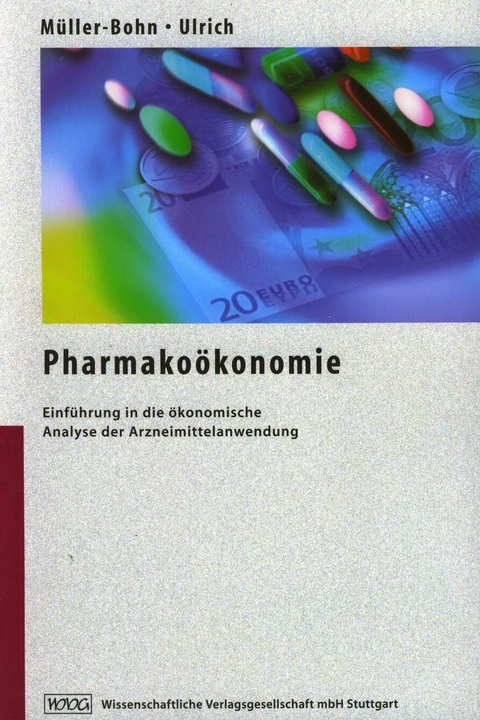 Pharmako&ouml;konomie - Thomas M&uuml;ller-Bohn, Volker Ulrich