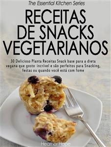 Receitas de Snacks Vegetarianos