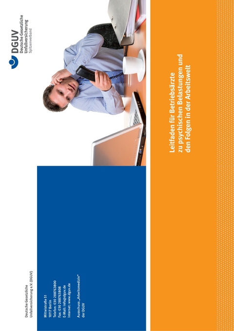 Leitfaden f&uuml;r Betriebs&auml;rzte zu psychischen Belastungen und den Folgen in der Arbeitswelt