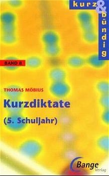 Kurzdiktate 5. Schuljahr - Thomas M&ouml;bius