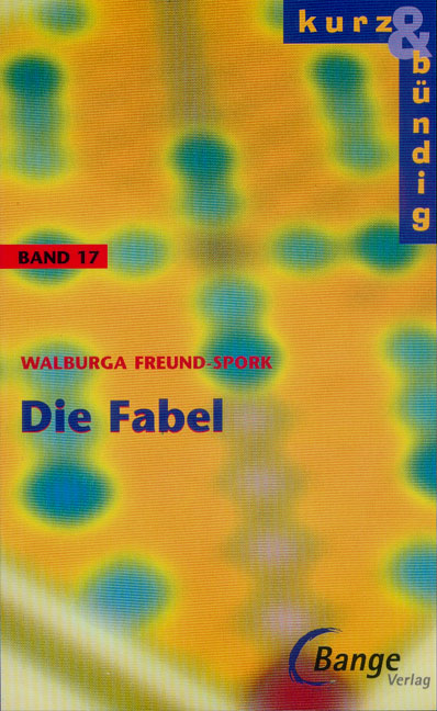 Die Fabel - Walburga Freund-Spork