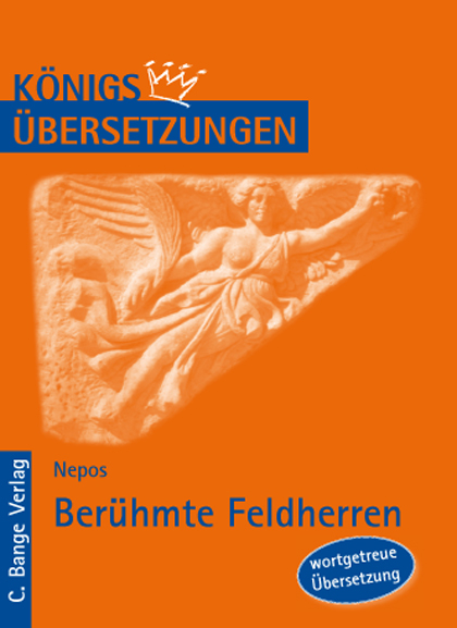 Ber&uuml;hmte Feldherren (De viris illustribus /Biographien ber&uuml;hmter M&auml;nner) - Cornelius Nepos