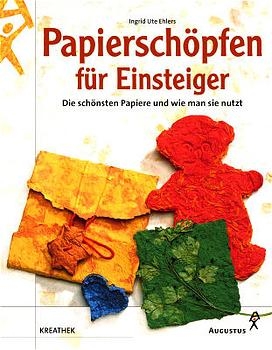 Papiersch&ouml;pfen f&uuml;r Einsteiger - Ingrid U Ehlers