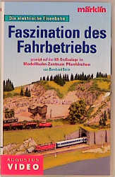Faszination des Fahrbetriebs, 1 Videocassette
