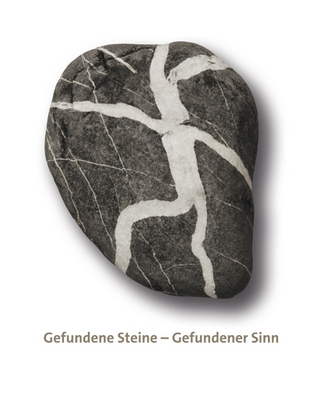 Gefundene Steine - Gefundener Sinn