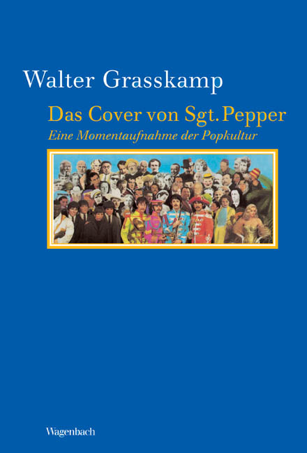 Das Cover von Sgt. Pepper - Walter Grasskamp