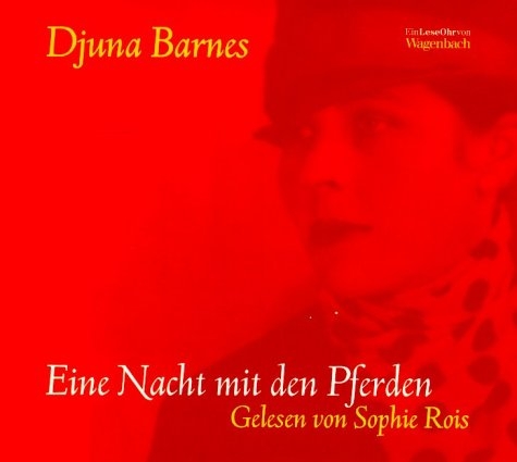 Eine Nacht mit den Pferden - Djuna Barnes