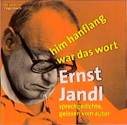 Him Hanflang war das Wort - Ernst Jandl