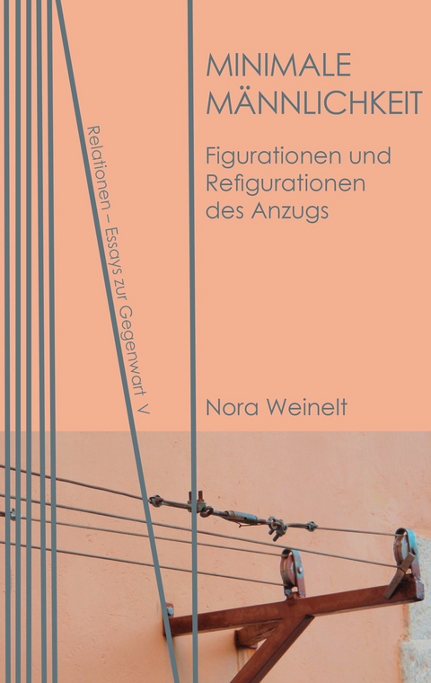 Minimale M&auml;nnlichkeit - Nora Weinelt