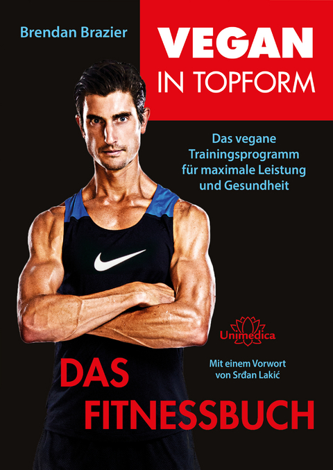 Vegan in Topform - Das Fitnessbuch - Brendan Brazier