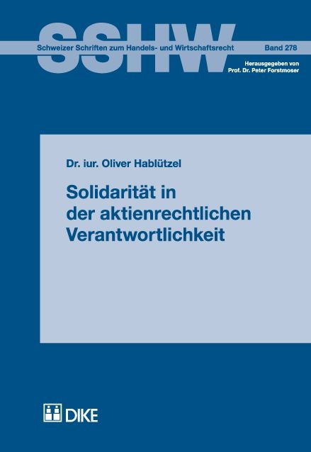 Solidarit&auml;t in der aktienrechtlichen Verantwortlichkeit. - Oliver Habl&uuml;tzel