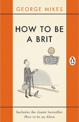 How to be a Brit - George Mikes