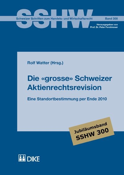 Die grosse Schweizer Aktienrechtsrevision - 