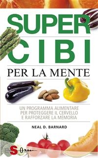 Supercibi per la mente - Neal D. Barnard