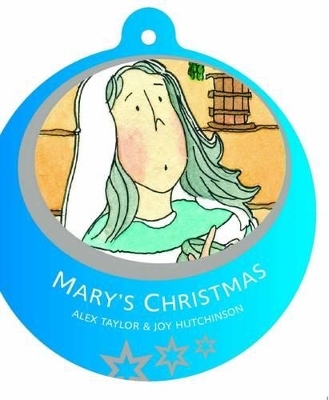 Mary's Christmas - Alex Taylor