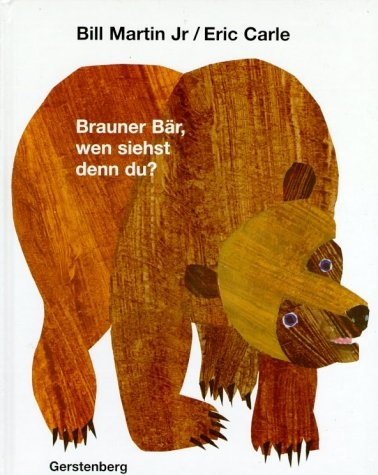 Brauner B&auml;r, wen siehst denn du? - Eric Carle, Bill Martin Jr