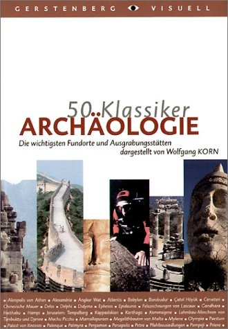 50 Klassiker - Arch&auml;ologie - Wolfgang Korn