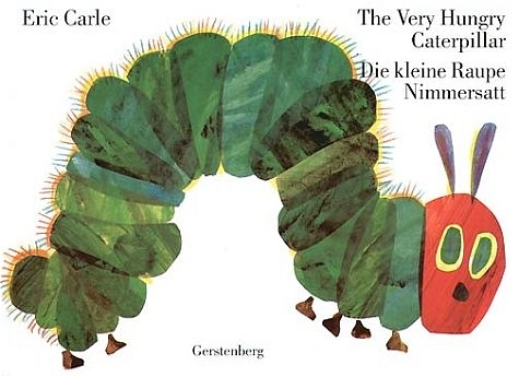 Die kleine Raupe Nimmersatt - Eric Carle