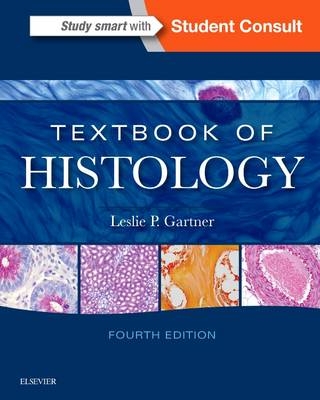 Textbook of Histology - Leslie P. Gartner