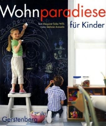Wohnparadiese f&uuml;r Kinder - 