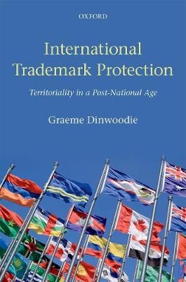 International Trademark Protection - Graeme Dinwoodie
